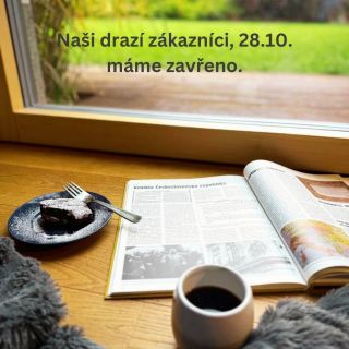 Zítra máme zavřeno. Budeme s našimi blízkými – doma, v přírodě, s knížkou a kávou… prostě v klidu, který občas všichni...